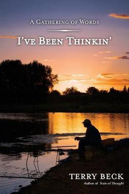 I've Been Thinkin' by Mr Terry D Beck image
