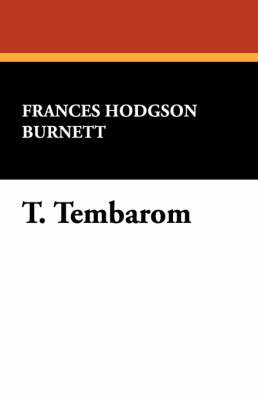 T. Tembarom by Frances Hodgson Burnett