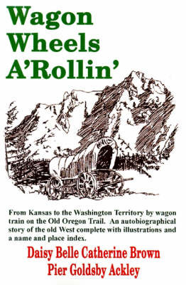 Wagon Wheels A'Rollin' by Daisy Belle Catherine Brown Pier Goldsby Ackley image