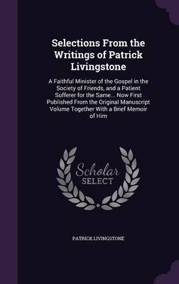 Selections from the Writings of Patrick Livingstone by Patrick Livingstone image