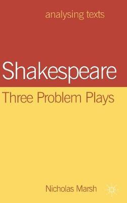 Shakespeare: Three Problem Plays by Nicholas Marsh image