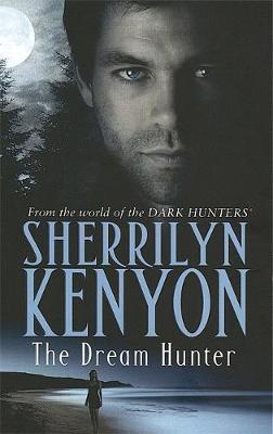 The Dream Hunter (Dark Hunter #11) UK Ed. image