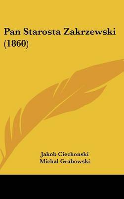 Pan Starosta Zakrzewski (1860) by Jakob Ciechonski image