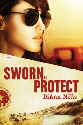 Sworn to Protect by DiAnn Mills image