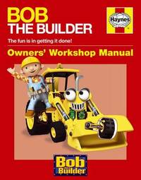 Bob The Builder Owners Workshop Manual Derek Smith Book Buy Now At Mighty Ape Nz