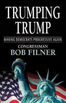 Trumping Trump by Bob Filner image