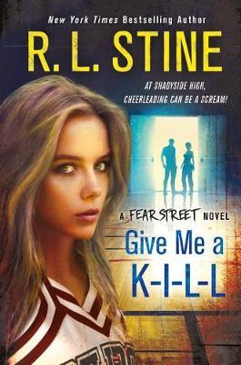 Give Me A K-I-L-L by R.L. Stine image