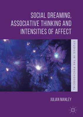 Social Dreaming, Associative Thinking and Intensities of Affect by Julian Manley image