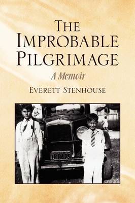 The Improbable Pilgrimage by Everett Stenhouse image
