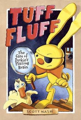 Tuff Fluff: The Case of Duckie's Missing Brain by Scott Nash image