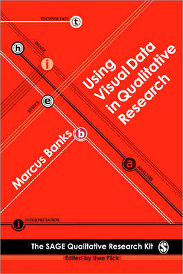 Using Visual Data in Qualitative Research by Marcus Banks