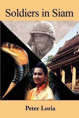 Soldiers in Siam by Peter A Loria image