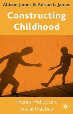 Constructing Childhood by A James image