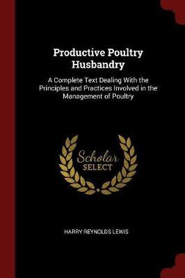 Productive Poultry Husbandry by Harry Reynolds Lewis image