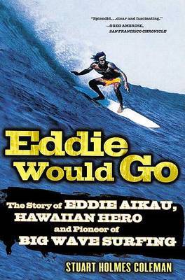 Eddie Would Go by Stuart Holmes Coleman image