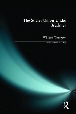 The Soviet Union under Brezhnev by William J. Tompson image