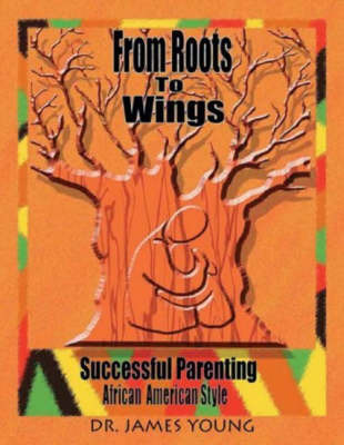 From Roots to Wings by James Young image