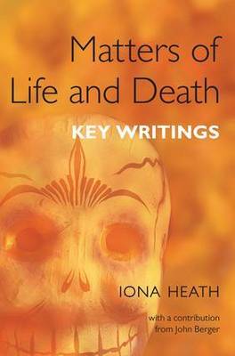 Matters of Life and Death by Iona Heath image
