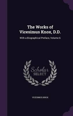 The Works of Vicesimus Knox, D.D. image