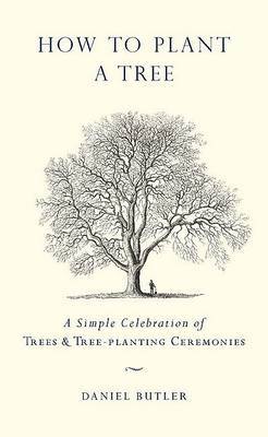 How to Plant a Tree by Daniel Butler image