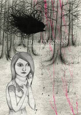 Feel The Darkness on Hardback by Ragnar Persson