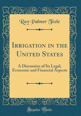 Irrigation in the United States by Ray Palmer Teele image