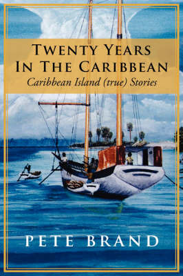 Twenty Years In The Caribbean by Pete Brand image