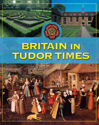 Britain In Tudor Times by Fiona MacDonald image