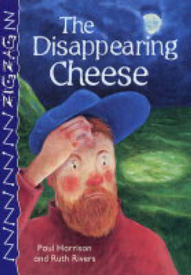 The Disappearing Cheese by Paul Harrison image