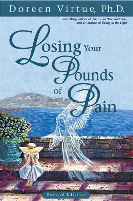 Losing Your Pounds Of Pain by Doreen Virtue image