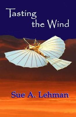 Tasting the Wind by Sue A Lehman image