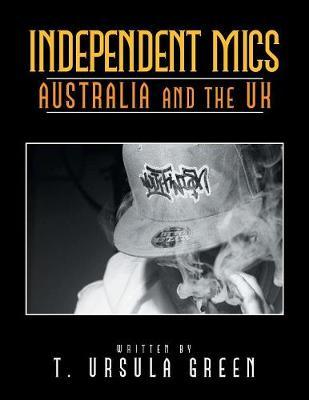 Independent Mics Australia and the UK by T Ursula Green image