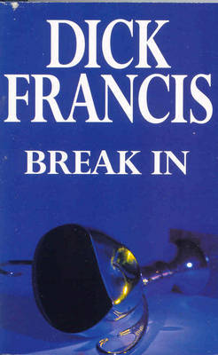 Break in by Dick Francis image