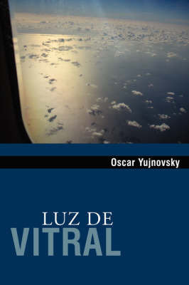 Luz De Vitral on Paperback by Oscar Yujnovsky