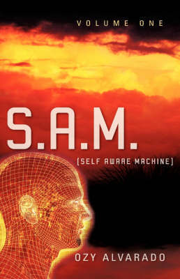 S.A.M. on Hardback by Ozy, Alvarado