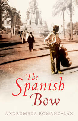 The Spanish Bow by Andromeda Romano-Lax image