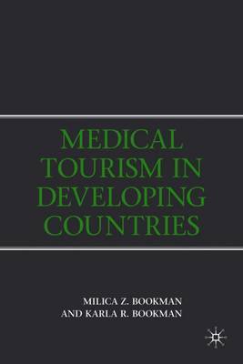 Medical Tourism in Developing Countries by M. Bookman image