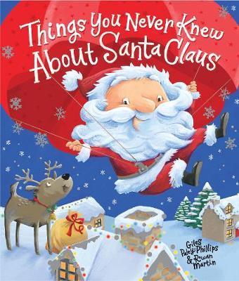 Things You Never Knew About Santa Claus by Giles Paley-Phillips image