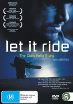 Let It Ride - The Craig Kelly Story on DVD