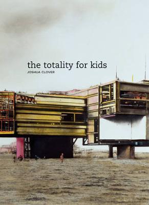 The Totality for Kids by Joshua Clover image
