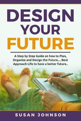 Design your Future by Susan Johnson image
