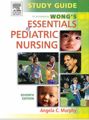 Wong's Essentials of Pediatric Nursing: Study Guide by Angela C. Murphy image