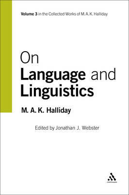 On Language and Linguistics by M.A.K. Halliday image
