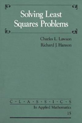 Solving Least Squares Problems by Charles L. Lawson