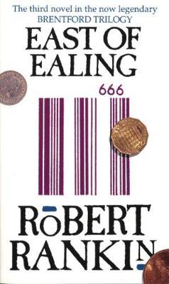 East Of Ealing by Robert Rankin image