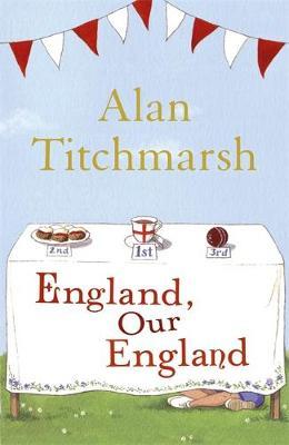 England, Our England by Alan Titchmarsh image