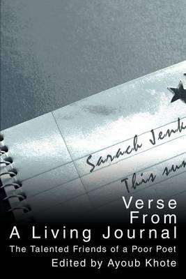 Verse from a Living Journal: The Talented Friends of a Poor Poet by Ayoub Khote image