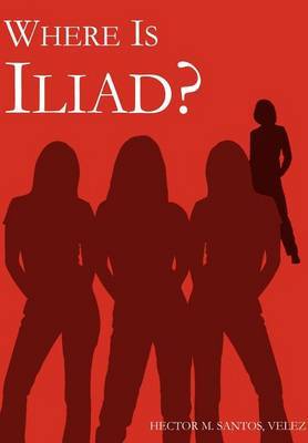 Where is Iliad? by Hector M Santos Velez image