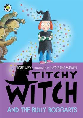Titchy Witch And The Bully-Boggarts by Rose Impey image
