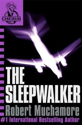 The Sleepwalker (CHERUB #9) by Robert Muchamore image